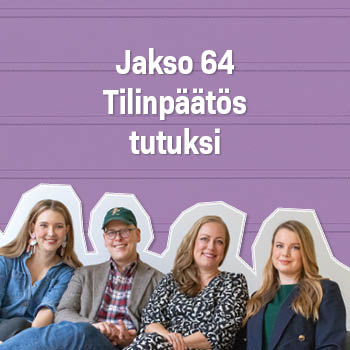 Jakso 64 Tilinpäätös tutuksi, Kuvassa Taloyhtiökupla-podcastin Jonna Janna, Pauliina ja Minni