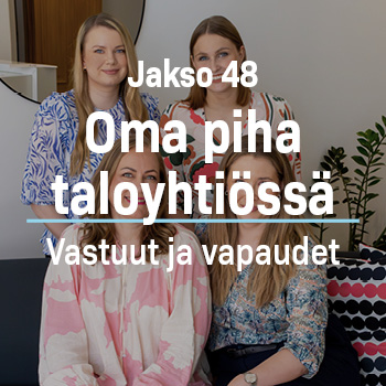 Jakso 48 Oma piha taloyhtiössä - Vastuut ja vapaudet